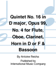 Quintet No. 16 In D Major, Opus 99, No. 4 For Flute, Oboe, Clarinet, Horn In D Or F & Bassoon