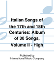 Italian Songs Of The 17Th And 18Th Centuries