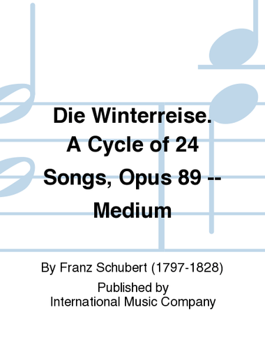 Die Winterreise. A Cycle Of 24 Songs, Opus 89 (G. & E.) - Medium
