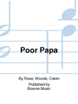 Poor Papa