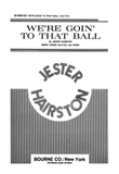 We're Goin' To That Ball