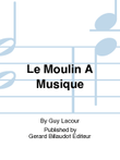 Le Moulin A Musique