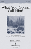 What You Gonna Call Him?