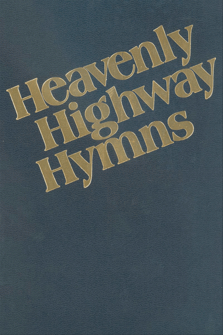 Heavenly Highway Hymns scores gallery preview page 1