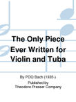 The Only Piece Ever Written for Violin and Tuba