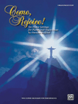 Come, Rejoice!