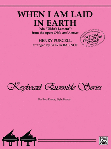 When I Am Laid in Earth (Air, Dido's Lament from the opera Dido and Aeneas)