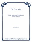First Solos: Songs by Women Composers Vol. 1