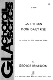 As the Sun Doth Daily Rise