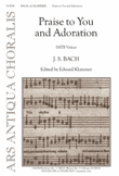 Praise to You and Adoration
