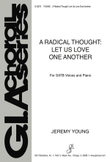 A Radical Thought: Let Us Love One Another