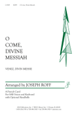 O Come, Divine Messiah