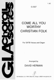 Come All You Worthy Christian Folk