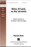 Bless, O Lord, Us Thy Servants