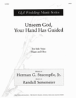 Unseen God, Your Hand Has Guided