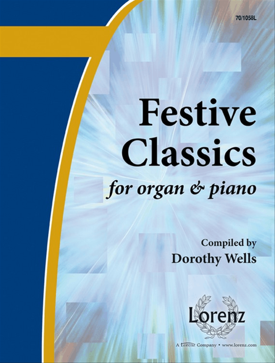 Festive Classics by Dorothy Wells Organ - Sheet Music