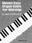Eleven Easy Organ Solos for Worship