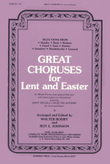 Great Choruses for Lent and Easter