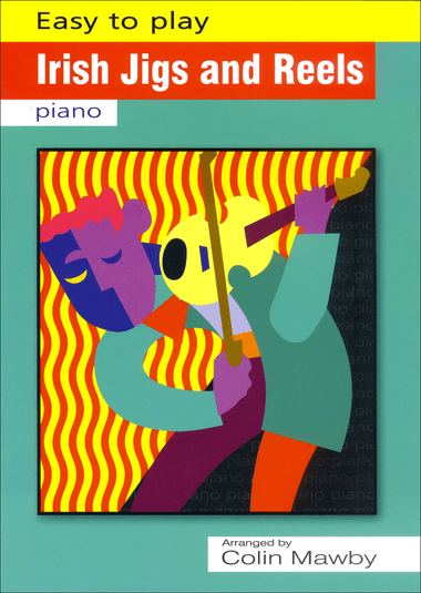 Easy to Play Irish Jigs and Reels for Piano