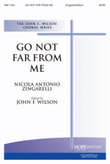 Go Not Far from Me