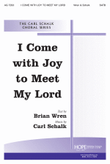 I Come with Joy to Meet My Lord