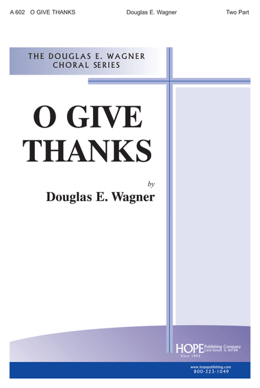 O Give Thanks