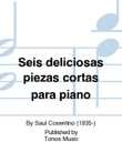 Seis deliciosas piezas cortas para piano