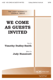We Come as Guests Invited