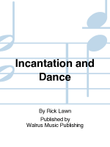 Incantation and Dance