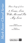 Come, Live with Me and Be My Love (from Three Songs of Love)