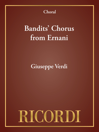 Bandits' Chorus from Ernani
