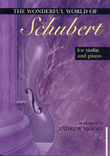 The Wonderful World for Violin and Piano - Schubert
