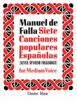 De Falla: 7 Canciones Populares Espanolas