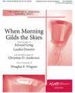 When Morning Gilds the Skies