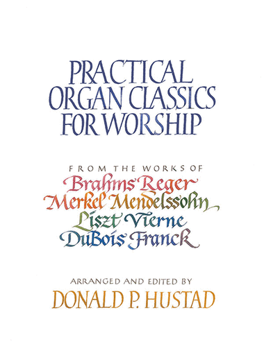 Practical Organ Classics for Worship