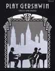 Play Gershwin for Cello