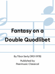 Fantasy on a Double Quodlibet