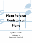 Pieza Para un Pianista y un Piano