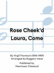 Rose Cheek'd Laura, Come