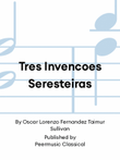 Tres Invencoes Seresteiras