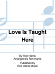 Love Is Taught Here