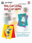 Kids Can Listen, Kids Can Move!