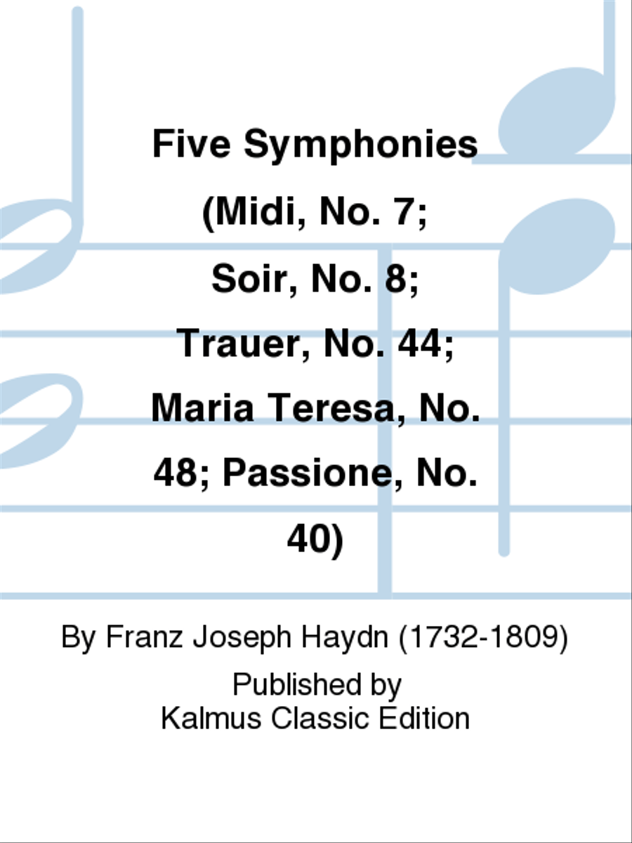 Five Symphonies (Midi, No. 7; Soir, No. 8; Trauer, No. 44; Maria Teresa, No. 48; Passione, No. 40) Full Orchestra scores gallery preview page 1