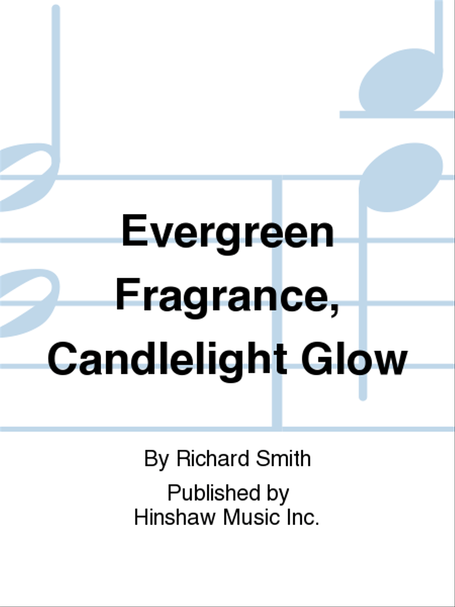 Evergreen Fragrance, Candlelight Glow 4-Part scores gallery preview page 1