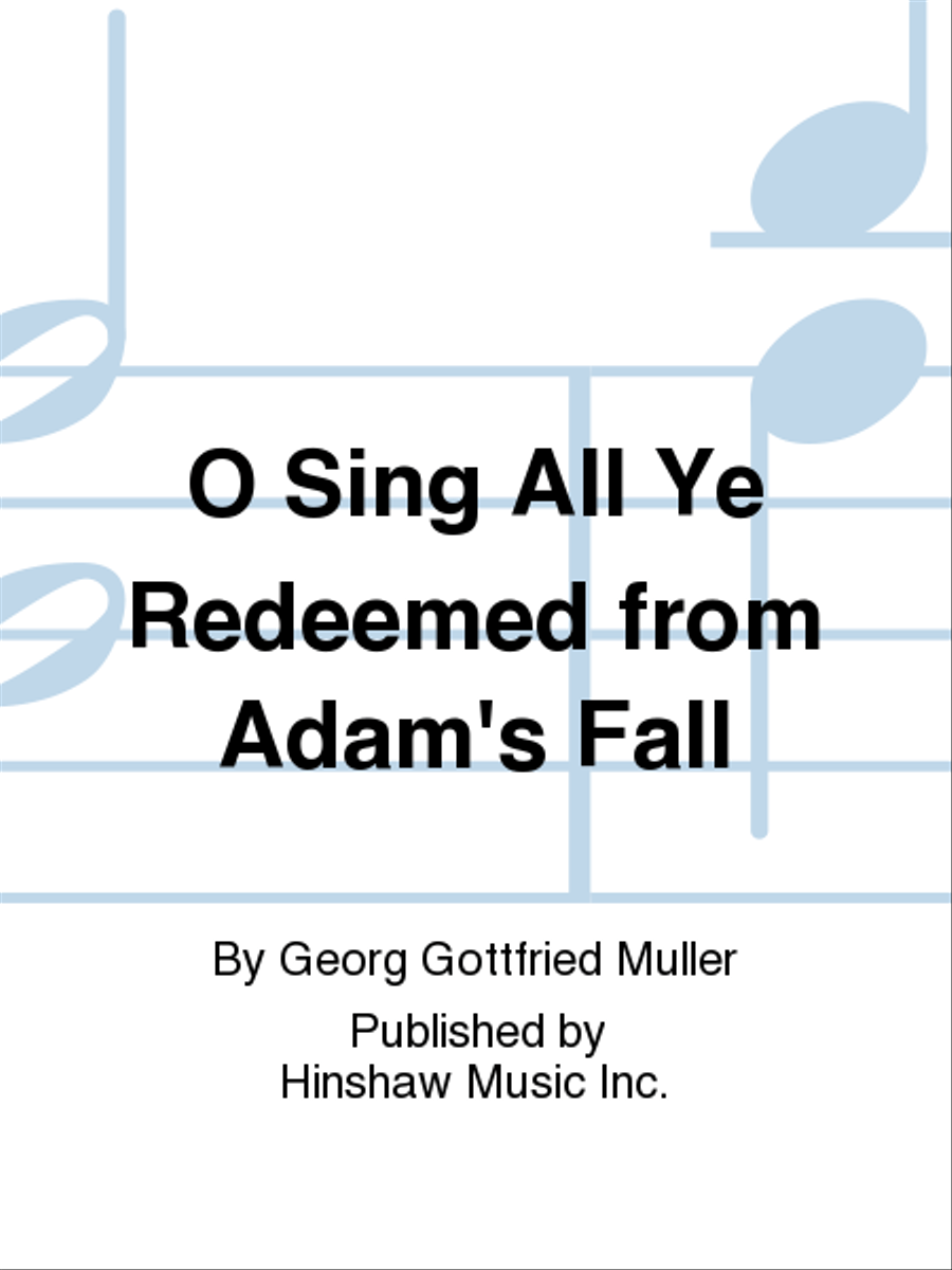 O Sing All Ye Redeemed From Adam's Fall 4-Part scores gallery preview page 1