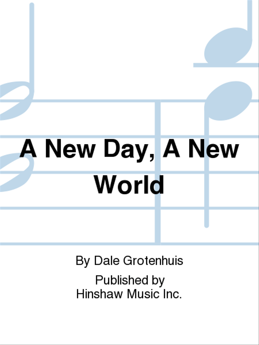 A New Day, A New World A New Day, A New World 4-Part scores gallery preview page 1