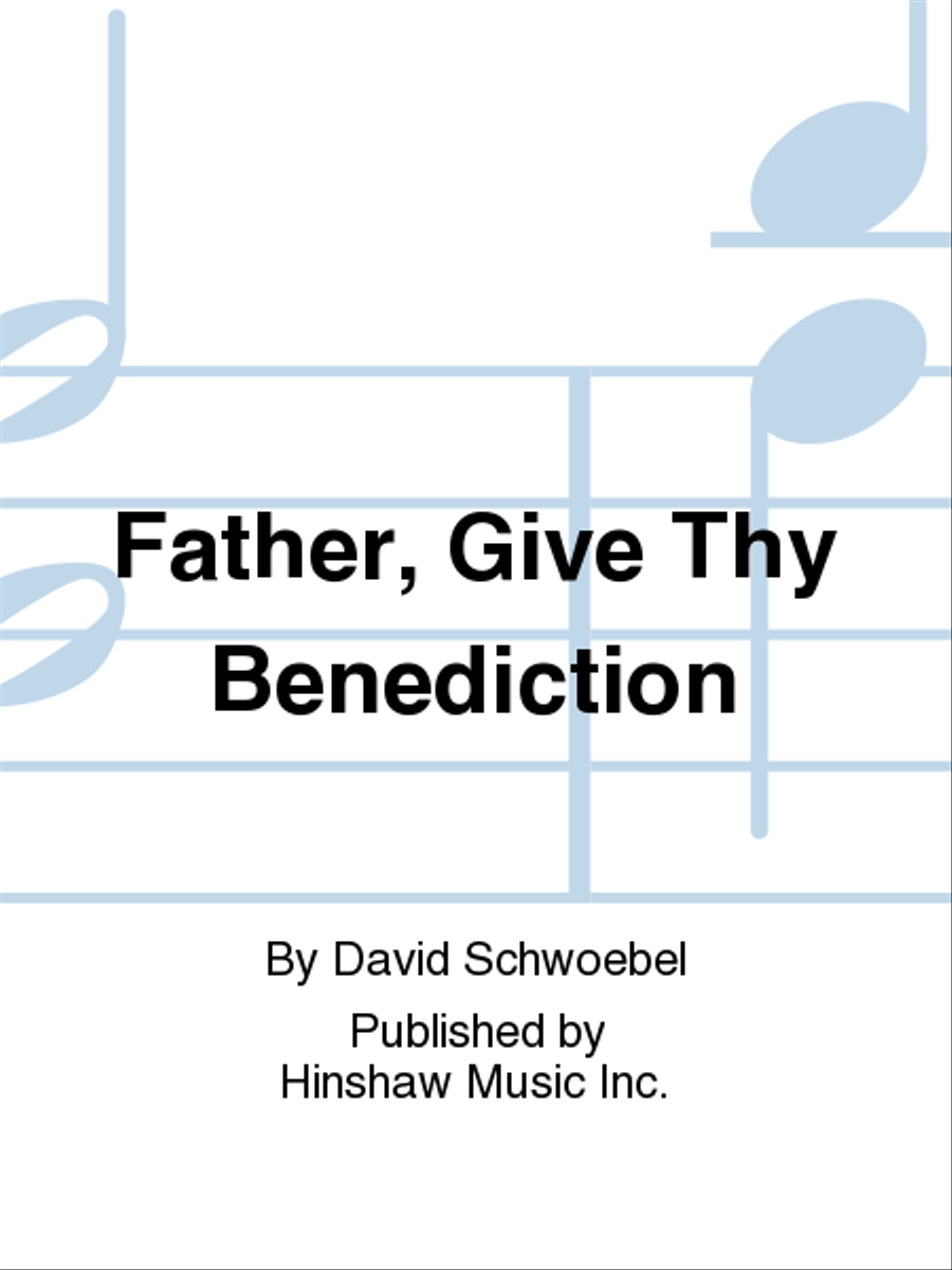 Father, Give Thy Benediction 4-Part scores gallery preview page 1