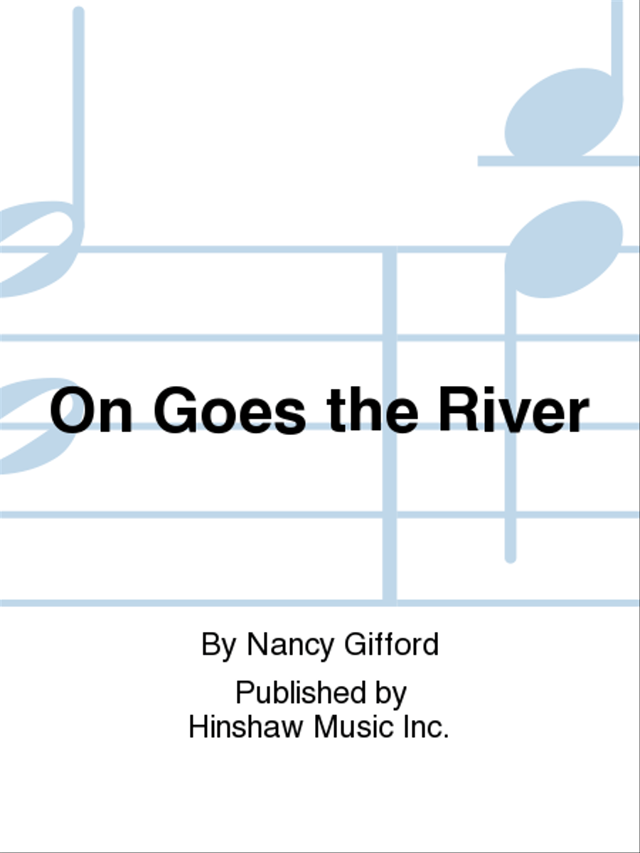 On Goes The River On Goes The River Choir scores gallery preview page 1