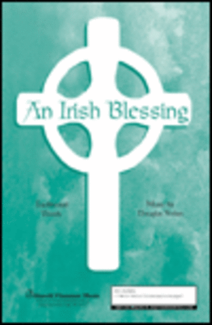 An Irish Blessing An Irish Blessing 4-Part scores gallery preview page 1