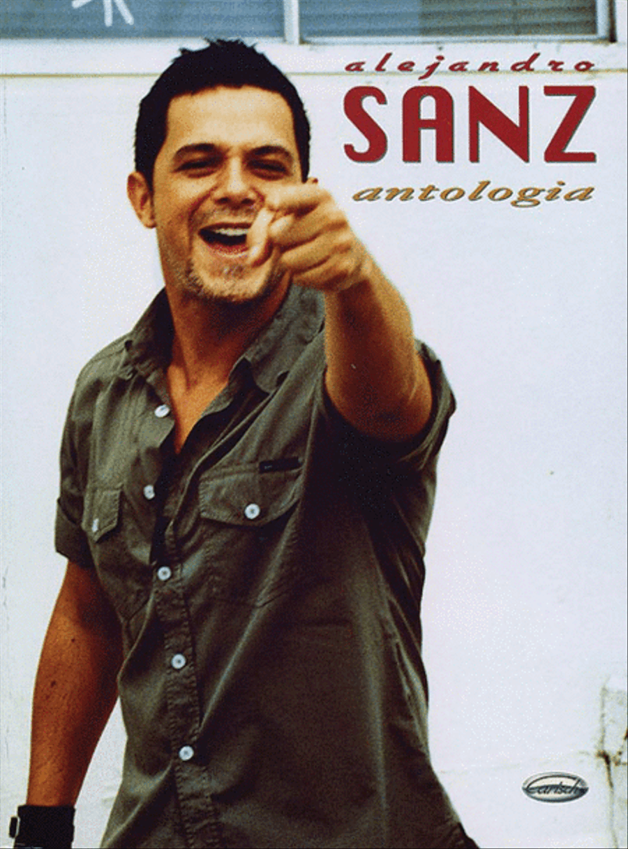 Alejandro Sanz -- Antología Piano, Vocal, Guitar scores gallery preview page 1